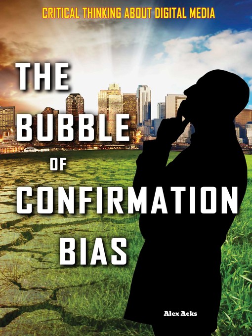 Cover image for The Bubble of Confirmation Bias